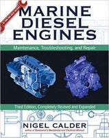 Marine Diesel Engines: Maintenance, Troubleshooting, & Repair (3rd Edition) by Nigel Calder (2006)