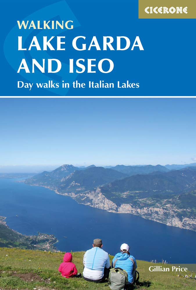 Walking Lake Garda and Iseo: Day Walks in the Italian Lakes by Cicerone (2019)