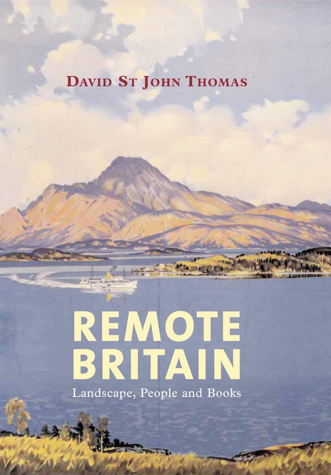 Remote Britain: Landscape, People and Books