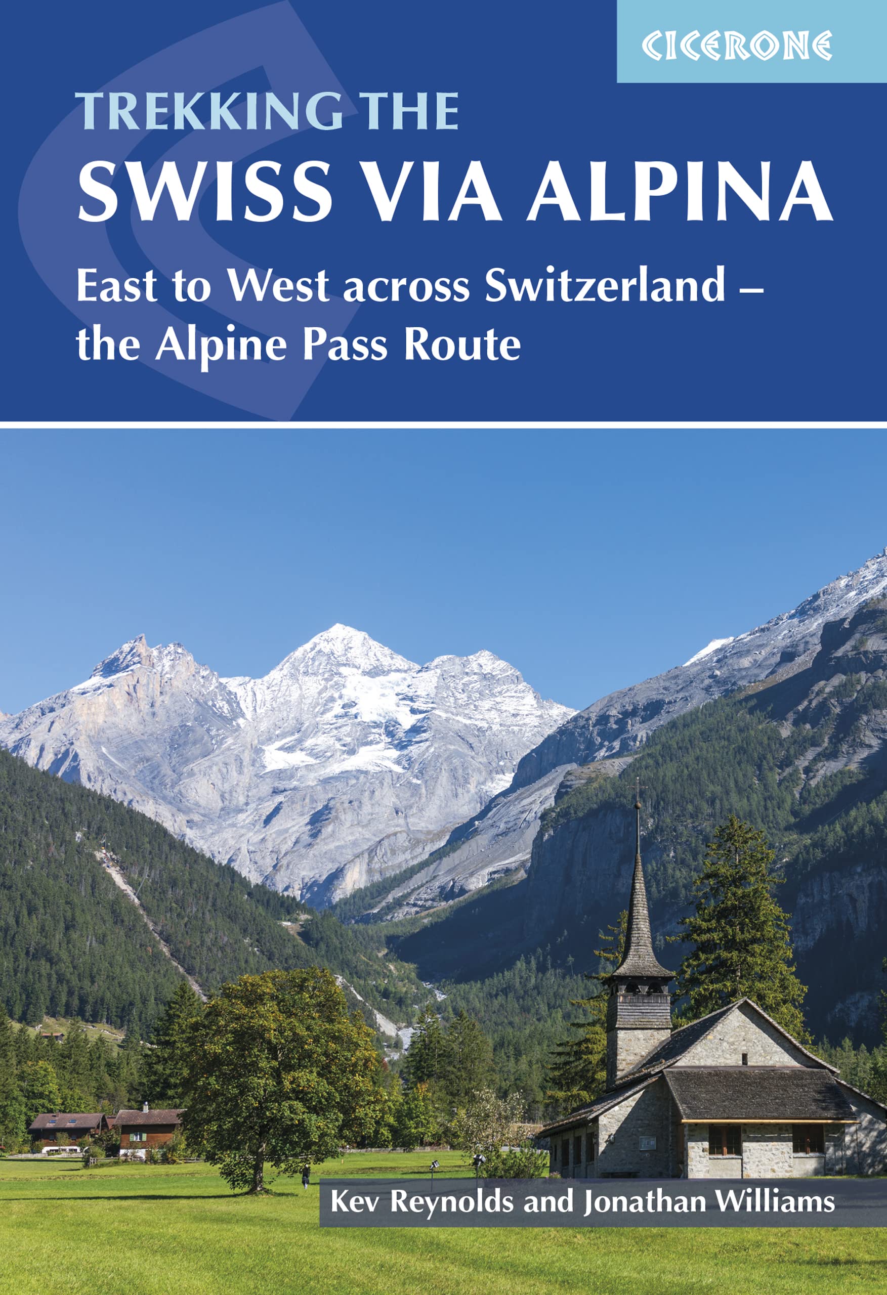 Trekking the Swiss Via Alpina (4th Edition) by Cicerone (2023)