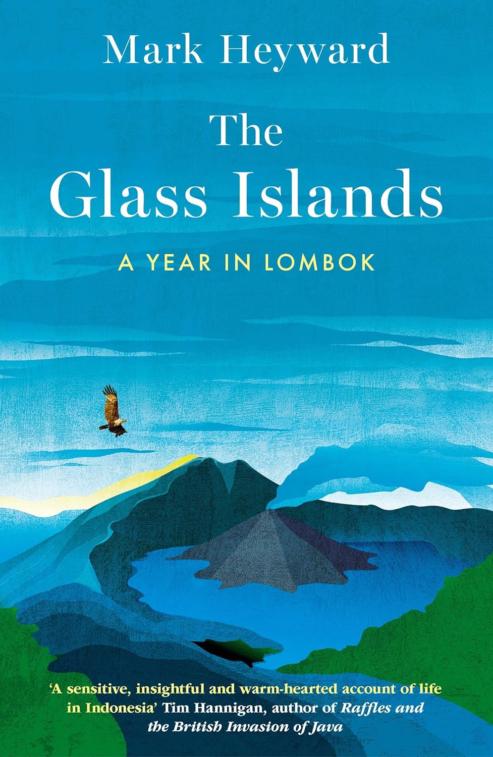 The Glass Islands: A Year in Lombok