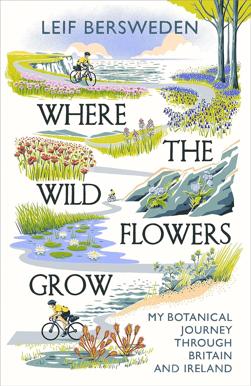 Where the Wild Flowers Grow: A Botanical Journey Through Britain & Ireland