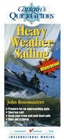 Heavy Weather Sailing Captain's Quick Guide Sailboats by John Rousmaniere
