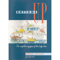Fernhurst Bottoms Up The Complete Voyages of the Lady Jane