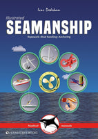 Illustrated Seamanship: Ropes & Ropework, Boat Handling & Anchoring 2025