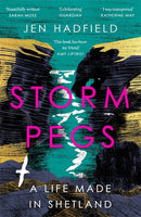 Storm Pegs: A Life Made on Shetland