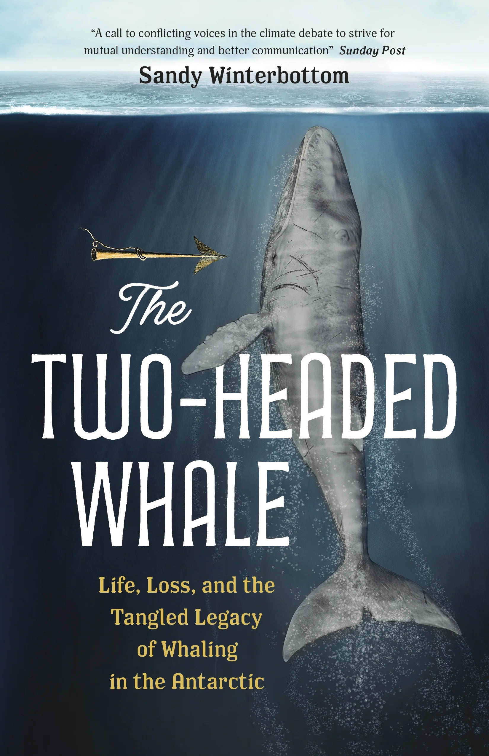The Two-Headed Whale: Life, Loss, and the Tangled Legacy of Whaling in the Antarctic