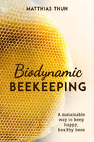 Biodynamic Beekeeping by Matthias Thun