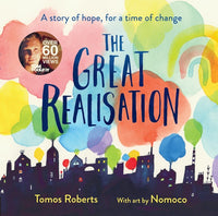 The Great Realisation (by Tomos Roberts)