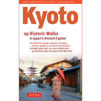 Kyoto: 29 Historic Walks in Japan's Ancient Capital