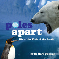 Poles Apart (by Dr Mark Norman)