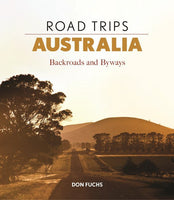 Road Trips Australia: Backroads and Byways