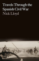 Travels Through the Spanish Civil War