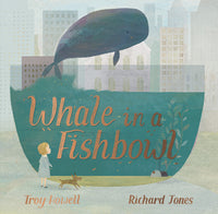 Whale In A Fish Bowl (by Troy Howell & Richard Jones)