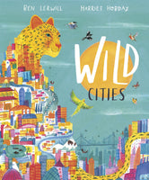 Wild Cities (by Ben Lerwill & Harriet Hobday)