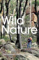 Wild Nature: Walking Australia's South East Forests (by John Blay)