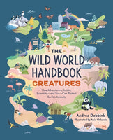 Wild World Handbook: Creatures (by Andrea Debbink)