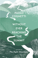 Without Ever Reaching the Summit^