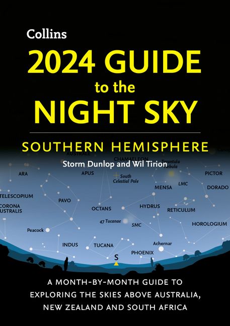 2024 Guide to the Night Sky: Southern Hemisphere by Collins Maps
