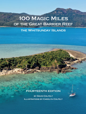 100 Magic Miles of the Great Barrier Reef: The Whitsunday Islands (14th Edition)