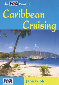RYA Book of Caribbean Cruising by Jane Gibb 2002