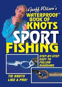 Waterproof Book of Knots Sport Fishing by Geoff Wilson 2004