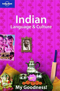 Lonely Planet Indian Language and Culture 1st Edition by Craig Scutt and Shinie Antony 2008
