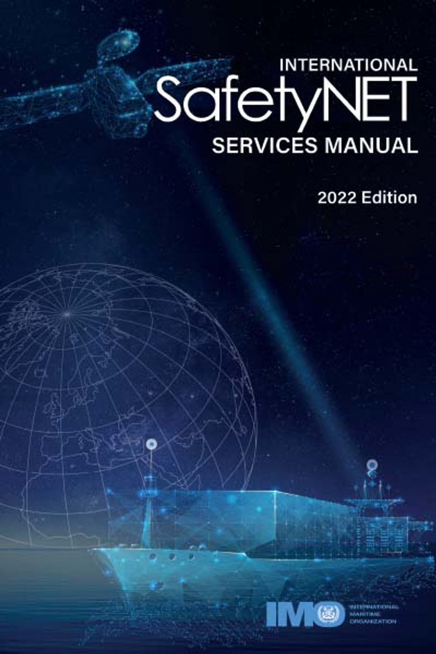 International SafetyNET Services Manual ID908E (2022) by IMO Publishing