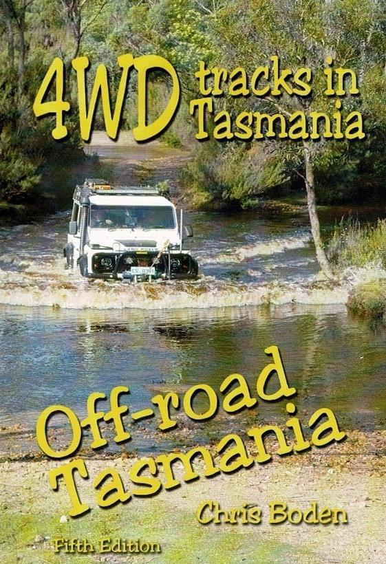 4WD Tracks in Tasmania (5th Edition)