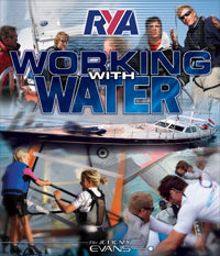 RYA Working With Water 1st Edition by Jeremy Evans 2009