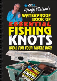 Waterproof Book of Essential Fishing Knots by Geoff Wilson 2009