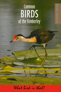 Common Birds of the Kimberley 2011