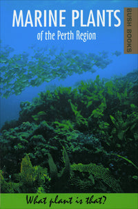 Marine Plants of the Perth Region 2006