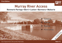 Murray River Access Renmark-Waikerie 1st Edition 2012