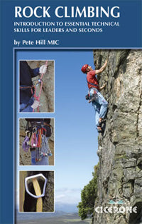 Rock Climbing 1st Edition by Pete Hill 2008