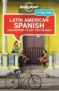 Lonely Planet Fast Talk Latin American Spanish (1st Edition) by Roberto Esposto (2013)