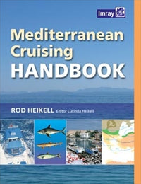 Mediterranean Cruising Handbook 6th Edition by Rod Heikell 2011