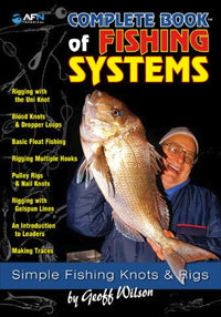 Complete Book of Fishing Systems 1st Edition by Geoff Wilson 2011