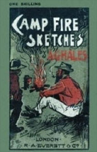 Camp Fire Sketches by A. G. Hales (2004)
