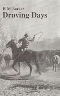 Droving Days by H.M. Barker (1994)