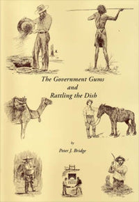 The Government Gums & Rattling the Dish: Peter J Bridge (2007)