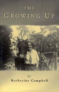 The Growing Up by Katherine Campbell (2004)