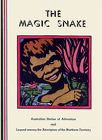 The Magic Snake by Billy Miller Linklater (2013)