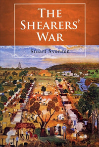 The Shearers` War by Stuart Svensen (2008)
