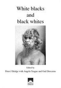 White Blacks & Black Whites by P.J. Bridge (2008)