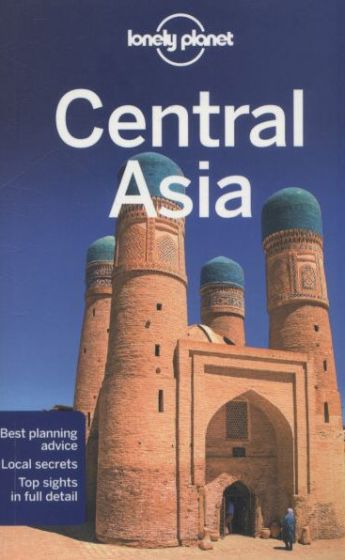 Lonely Planet Central Asia (6th Edition) by Bradley Mayhew & Michael Kohn et al. (2014)
