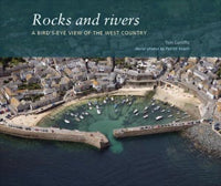Rocks and Rivers 1st Edition by Tom Cunliffe 2009
