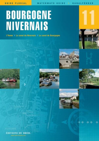 Waterways Guide 11: Bourgogne-Nivernais by Editions du Breil (2013)