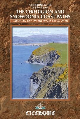 The Ceredigion & Snowdonia Coast Paths (1st Edition) by John B Jones (2014)