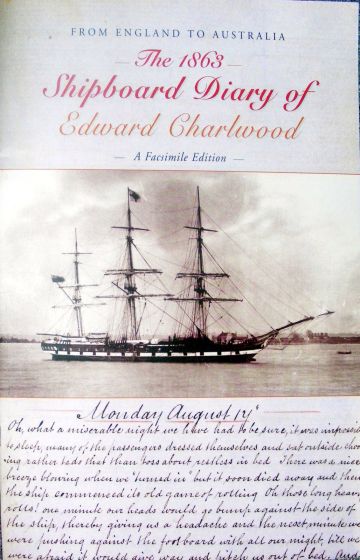 The 1863 shipboard diary of Edward Charlwood: from England to Australia by Edward Charlwood, Don Charlwood (2003)